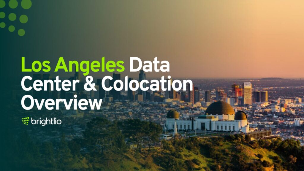 Los Angeles Data Center & Colocation Overview