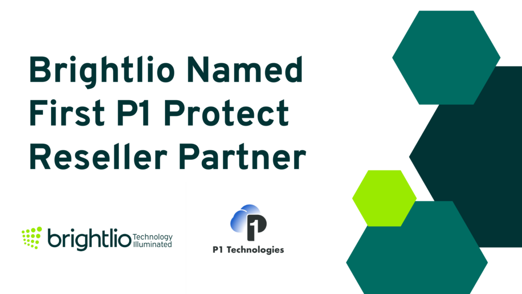Brightlio Named P1 Protect Reseller