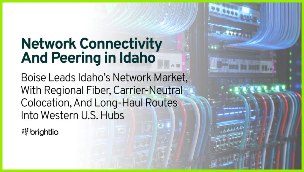 Network Connectivity And Peering in Idaho