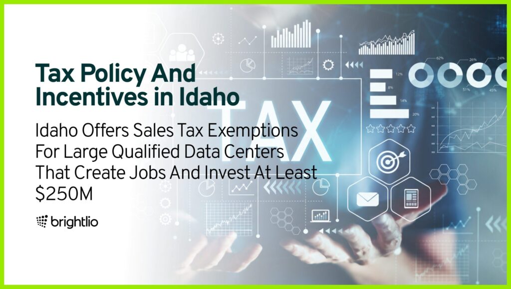 Tax Policy And Incentives in Idaho