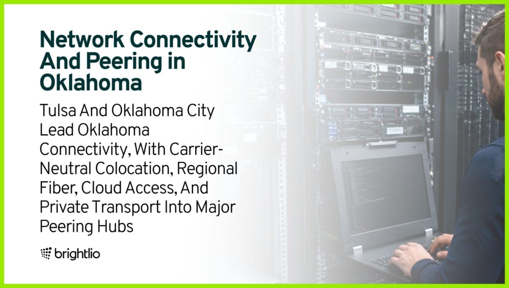 Network Connectivity And Peering in Oklahoma
