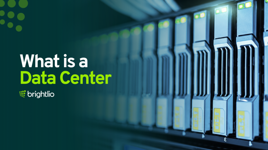 What is a data center graphic showing rows of server hardware inside a modern data center facility, with Brightlio branding.